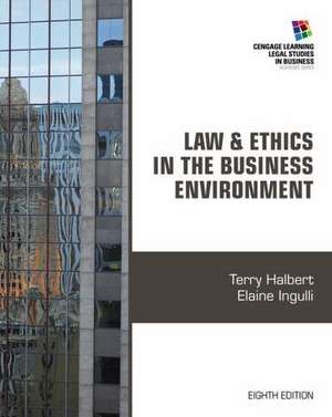 Law and Ethics in the Business Environment de Terry Halbert