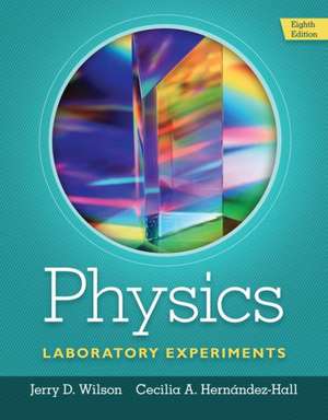 Physics Laboratory Experiments de Jerry D. Wilson