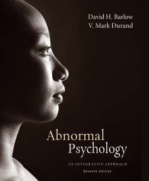 Abnormal Psychology: An Integrative Approach de David H. Barlow