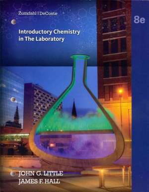 Lab Manual for Zumdahl/Decoste's Introductory Chemistry: A Foundation, 8th de John G. Little