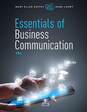 Essentials of Business Communication (with Premium Website, 1 Term (6 Months) Printed Access Card) de Mary Ellen Guffey