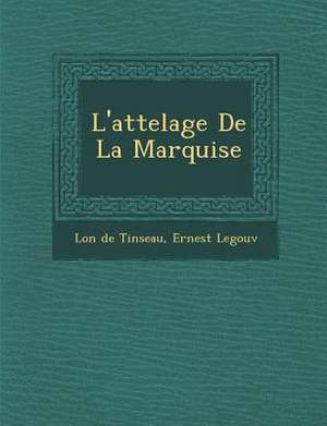 L'Attelage de La Marquise de L. on de Tinseau