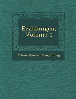 Erz Hlungen, Volume 1 de Johann Heinrich Jung-Stilling