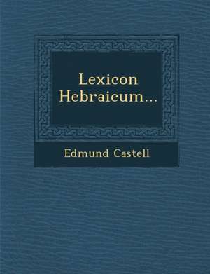 Lexicon Hebraicum... de Edmund Castell