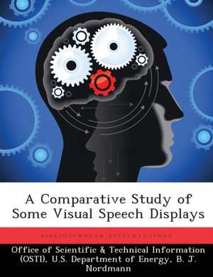 A Comparative Study of Some Visual Speech Displays de B J Nordmann