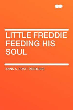 Little Freddie Feeding His Soul de Anna A. Pratt Peerless