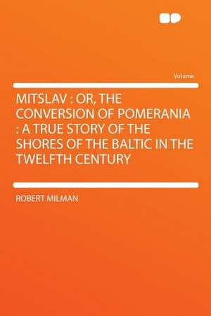 Mitslav de Robert Milman