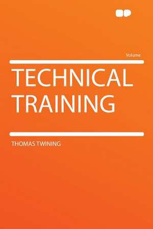 Technical Training de Thomas Twining