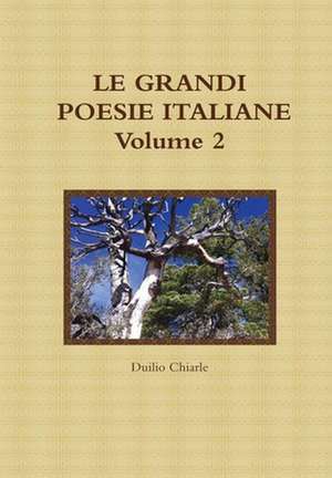 Le Grandi Poesie Italiane - Volume 2 de Duilio Chiarle