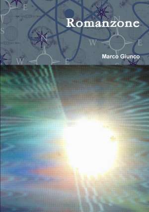 Romanzone de Marco Giunco