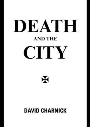 Death and the City de David Charnick