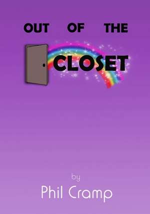 Out of the Closet de Phil Cramp