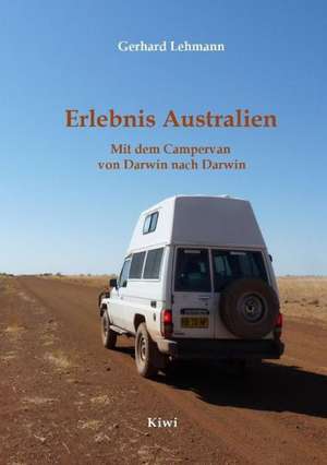 Erlebnis Australien Band 1 de Gerhard Lehmann