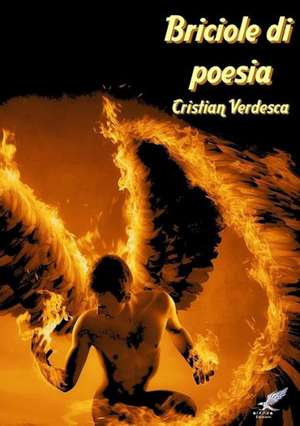 Briciole Di Poesia de Cristian Verdesca