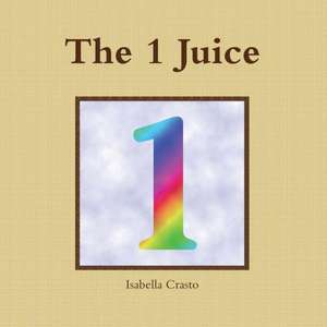 The 1 Juice de Isabella Crasto