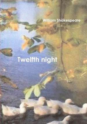 Twelfth Night de William Shakespeare