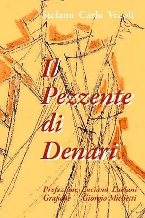 Il Pezzente Di Denari de Stefano Carlo Vecoli