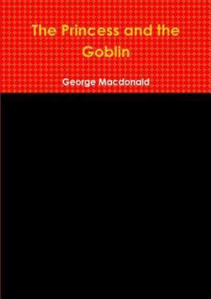 The Princess and the Goblin de George Macdonald