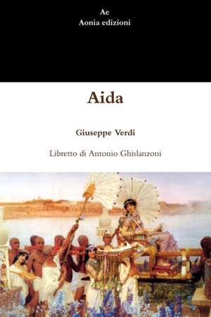 Aida de Giuseppe Verdi