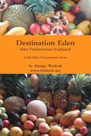 Destination Eden - Paper Back de Mango Wodzak