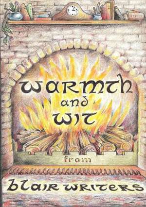 Warmth and Wit de Blairgowrie Writers Group