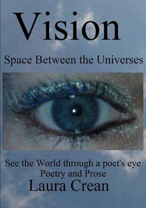 Vision - Space Between the Universes de Laura Crean