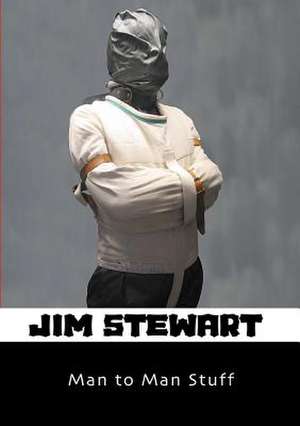 Man to Man Stuff de Jim Stewart