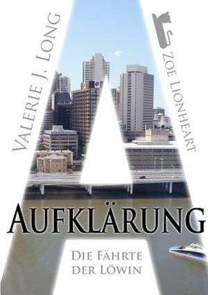 Die Fahrte Der Lowin II: Aufklarung de Valerie J. Long