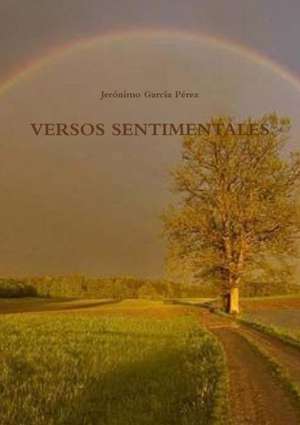 Versos Sentimentales de Jeronimo Garcia Perez