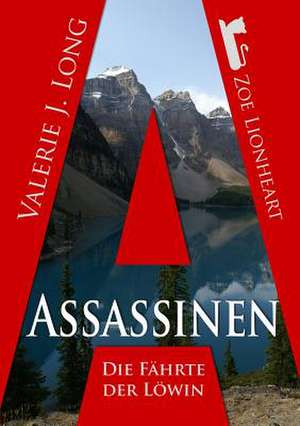 Die Fahrte Der Lowin III: Assassinen de Valerie J. Long