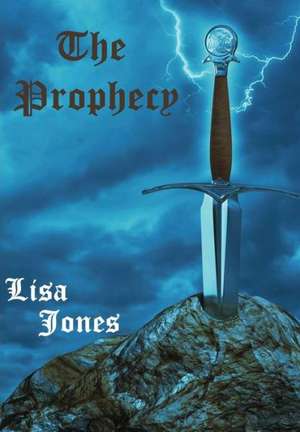 The Prophecy de Lisa Jones