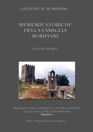 Memorie Storiche Della Famiglia Bompiani (Vol. I) de Giorgio Bompiani