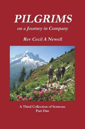 Pilgrims Part One de Rev Cecil Andrew Newell