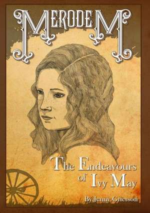 The Endeavours of Ivy May de Jenny Grierson