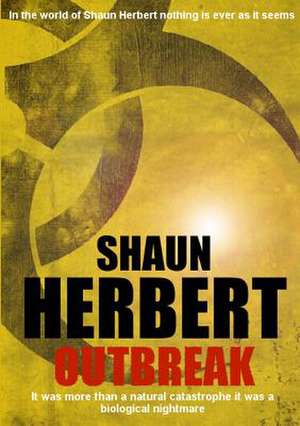 Outbreak de Shaun Herbert