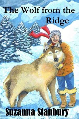 The Wolf from the Ridge de Suzanna Stanbury