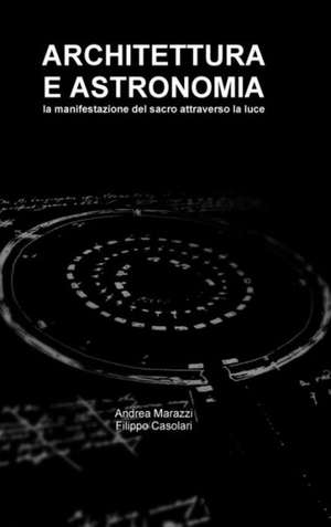 Architettura E Astronomia de Andrea Marazzi