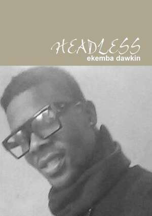 Headless de Ekemba Dawkin