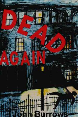 Dead Again de John Burrows