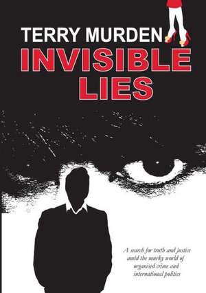 Invisible Lies de Terry Murden