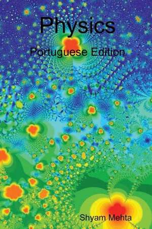 Physics: Portuguese Edition de Shyam Mehta