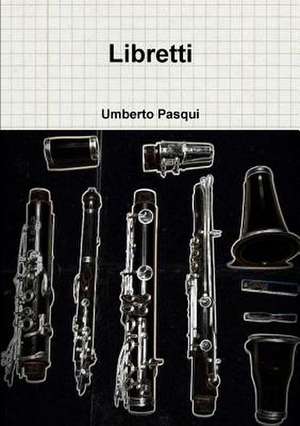 Libretti de Umberto Pasqui