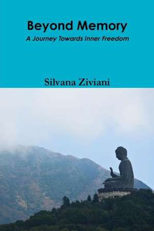 Beyond Memory de Silvana Ziviani