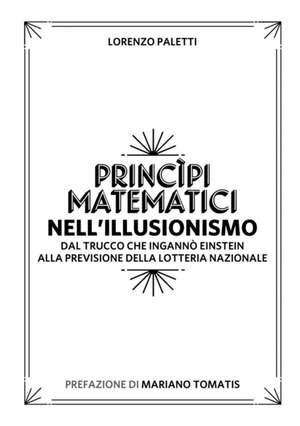 Principi Matematici Nell'illusionismo de Lorenzo Paletti