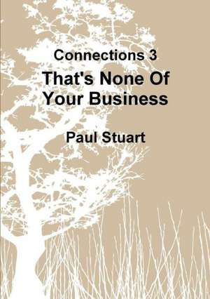 That's None of Your Business de Paul Stuart