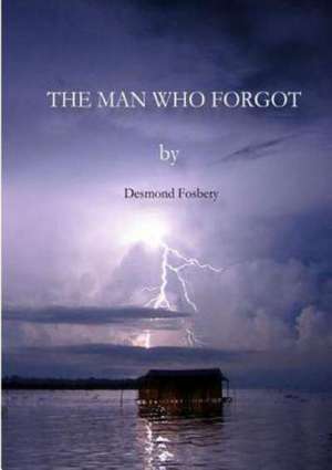 The Man Who Forgot de Desmond Fosbery