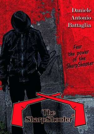 The Sharpshooter de Daniele Antonio Battaglia