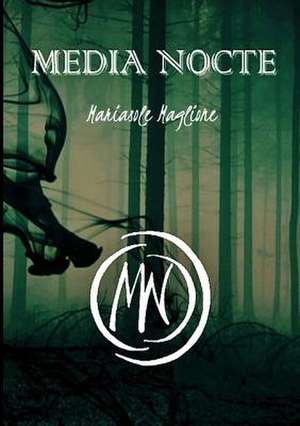 Media Nocte de Mariasole Maglione