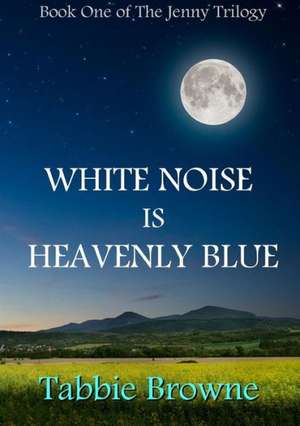 White Noise Is Heavenly Blue de Tabbie Browne