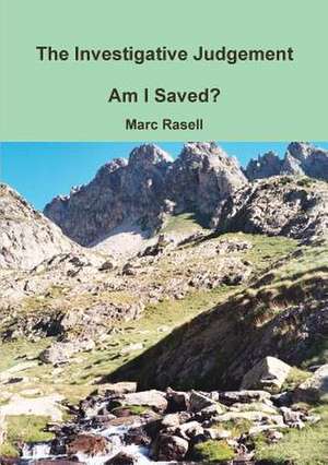 The Investigative Judgement: Am I Saved? de Marc Rasell